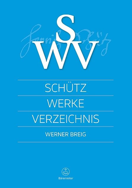 Breig, Werner (Berab.): Schütz-Werke-Verzeichnis (SWV)