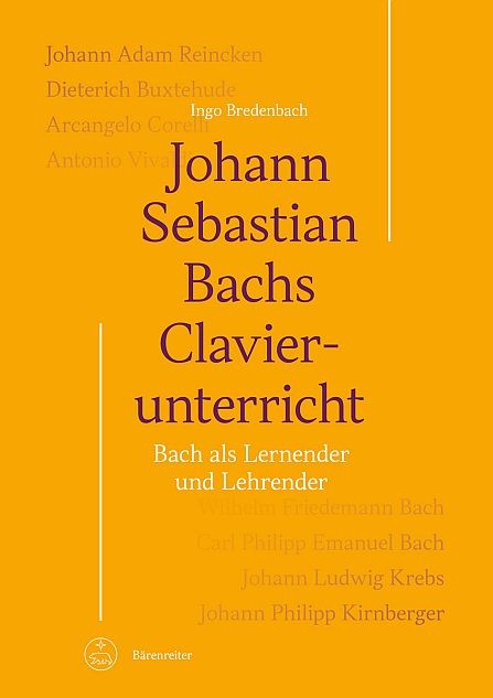 Bredenbach, Ingo: Johann Sebastian Bachs Clavierunterricht