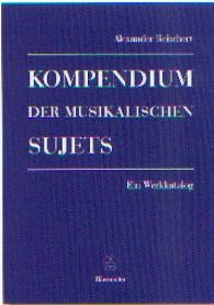 Reischert, Alexander: Kompendium der musikalischen Sujets
