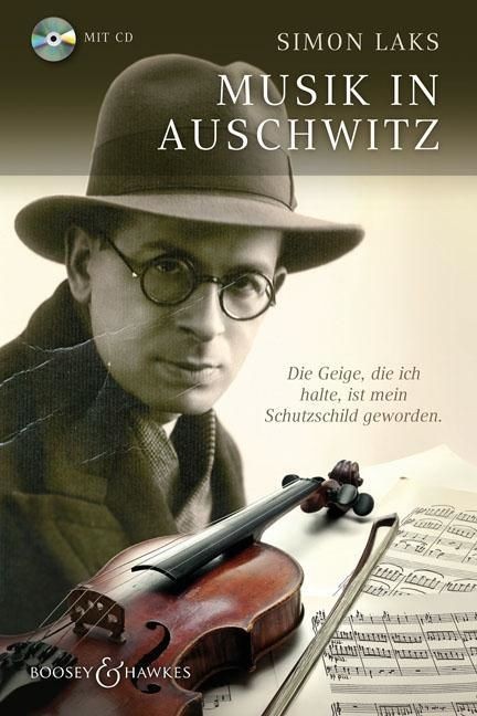 Laks, Simon (1901-1983): Musik in Auschwitz