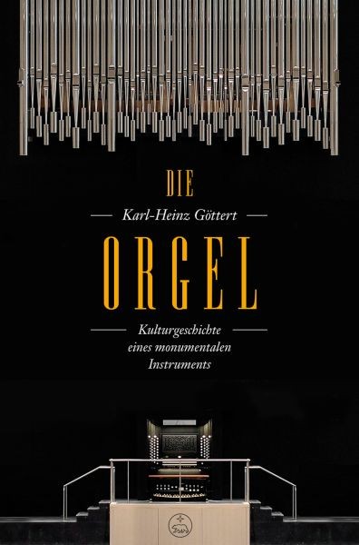 Göttert, Karl-Heinz: Die Orgel