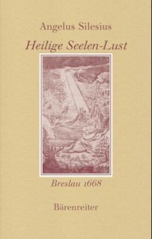 Silesius, Angelus: Heilige Seelen-Lust - Oder Geistliche Hirten-Lieder