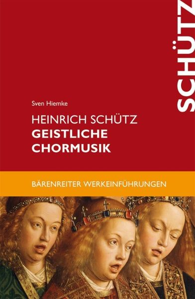 Hiemke, Sven: Heinrich Schütz - Geistliche Chormusik