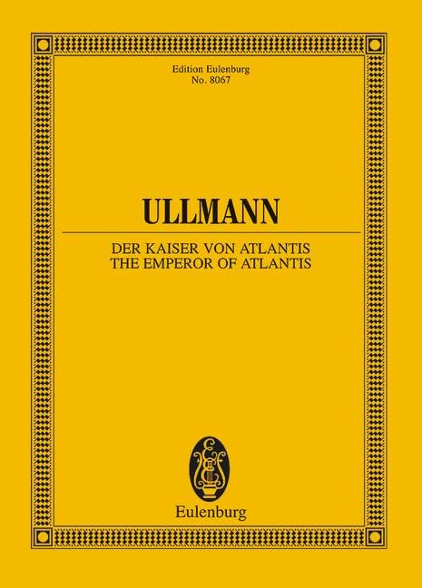 Ullmann Viktor: Der Kaiser von Atlantis oder die Todverweigerung