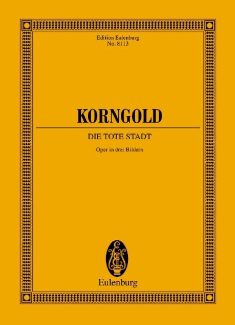 Korngold Erich Wolfgang: Die tote Stadt op 12