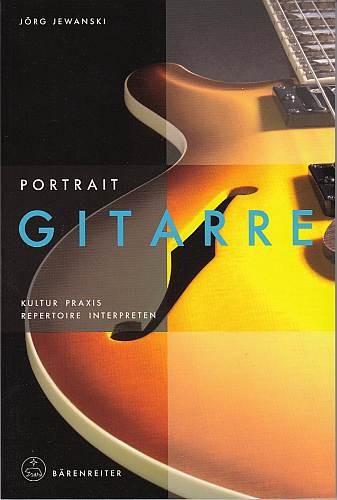 Jewanski, Jörg: Portrait Gitarre