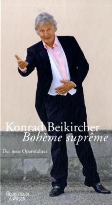 Beikircher, Konrad: Bohème supreme