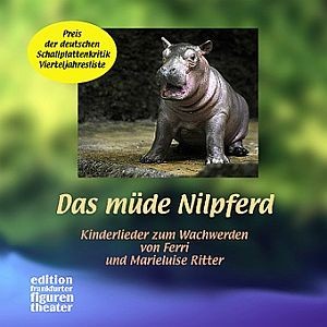 Ritter, Marieluise + Ferri: Das müde Nilpferd