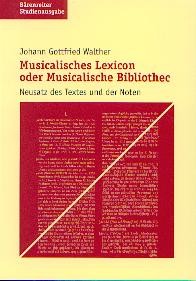 Walther, Johann Gottfried: Musicalisches Lexicon oder Musicalische Bibliothec