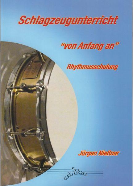 Nießner, Jürgen: Schlagzeugunterricht - Von Anfang An. Rhythmusschulung