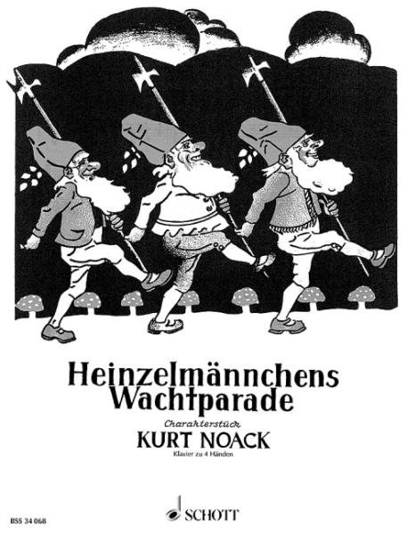 Noack Kurt: Heinzelmännchens Wachtparade op 5
