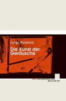 Russolo, Luigi: Die Kunst der Geräusche