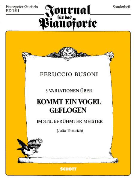 Busoni, Feruddio: Kommt ein Vogel geflogen