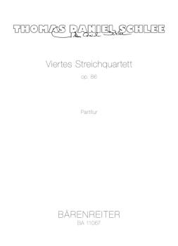 Schlee Thomas Daniel: Streichquartett 4 op 86