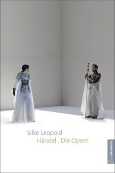 Leopold, Silke: Händel. Die Opern