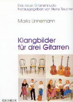 Linnemann, Maria: Klangbilder für drei Gitarren