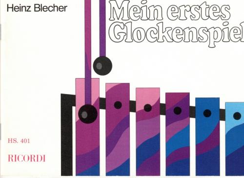 Blecher Heinz: Mein erstes Glockenspiel