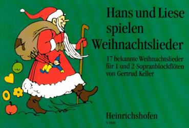 Keller, Gertrud: Hans und Liese spielen Weihnachtslieder