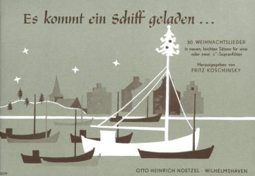 Koschinsky, Fritz (Hg.): Es kommt ein Schiff geladen