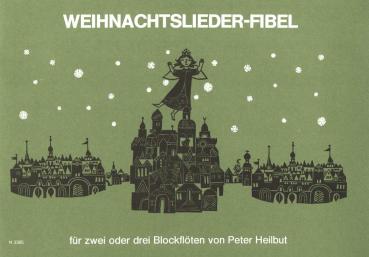 Heilbut, Peter: Weihnachtslieder-Fibel