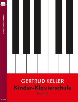 Keller, Gertrud: Kinder-Klavierschule Teil 1