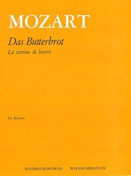 Mozart Wolfgang Amadeus: Das Butterbrot