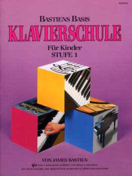 Bastien James: Basis Klavierschule 1
