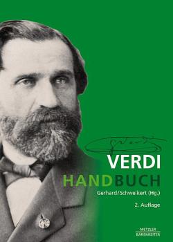 Gerhard, Anselm / Schweikert, Uwe (Hrsg.): Verdi-Handbuch