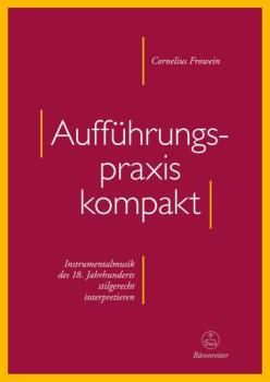 Frowein, Cornelius: Aufführungspraxis kompakt