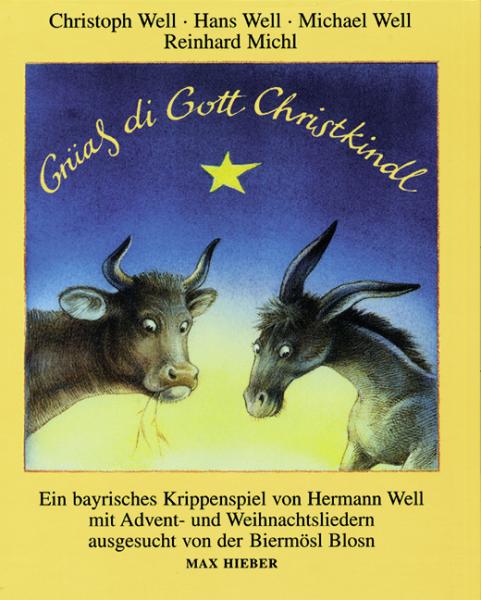 Biermoesl Blosn: Grüass di Gott Christkindl