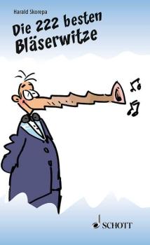Skorepa, Harald: Die 222 besten Bläserwitze