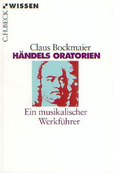 Bockmaier, Claus: Händels Oratorien