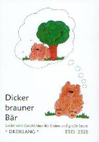 Dreiklang: Dicker brauner Bär