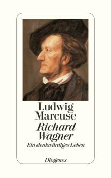 Marcuse, Ludwig: Richard Wagner