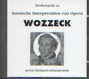 Wozzeck CD - Szenische Interpretation