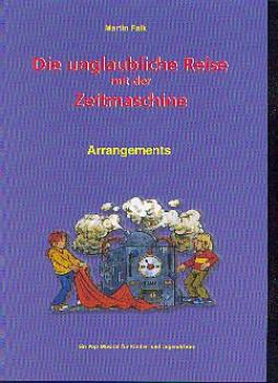 Falk, Martin: Die unglaubliche Reise mit der Zeitmaschine