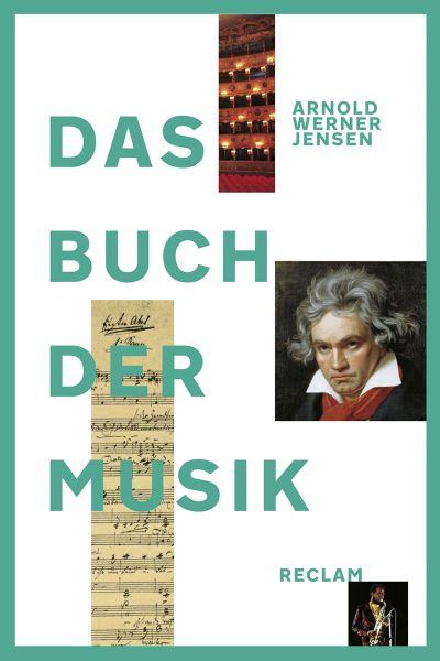 Werner-Jensen, Arnold: Das Buch der Musik