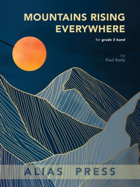 Rudy, Paul: Mountains Rising Everywhere