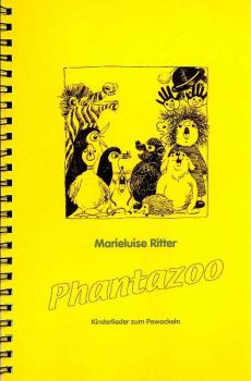 Ritter, Marieluise: Phantazoo - Liederbuch