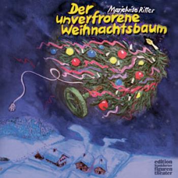 Ritter, Marieluise: Der unverfrorene Weihnachtsbaum