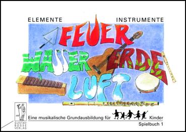 Beyer/Probst/Steiner: Elemente Instrumente Spielbuch 1