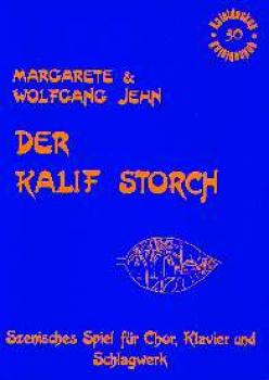 Jehn, Wolfgang&Margarete: Der Kalif Storch
