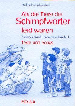 Schoenebeck, Mechthild von: Als die Tiere die Schimpfwörter leid waren