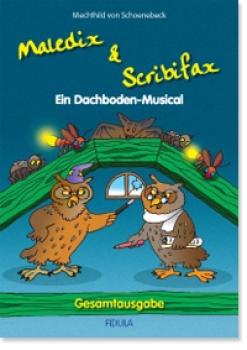 Schoenebeck, Mechthild von: Maledix & Scribifax
