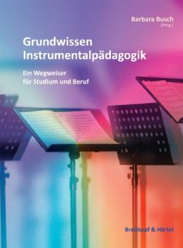 Busch Barbara: Grundwissen Instrumentalpädagogik