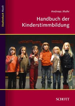 Mohr, Andreas: Handbuch der Kinderstimmbildung