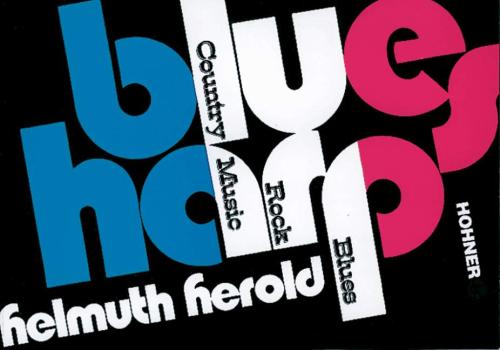 Herold Helmuth: Blues Harp Spielanleitung