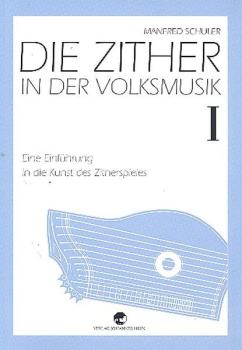 Schuler Manfred: Die Zither in der Volksmusik 1
