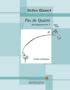 Glanert, Detlev: Pas de Quatre