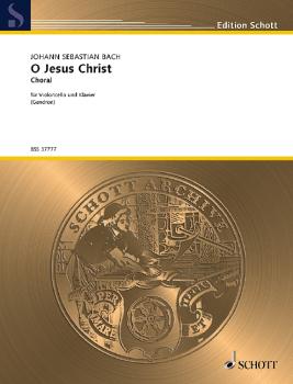 Bach, Johann Sebastian: O Jesus Christ
